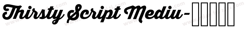 Thirsty Script Mediu字体转换